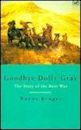 Goodbye Dolly Gray: The Story of the Boer War