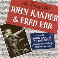 Evening with John Kander & Fred Ebb