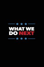 What We Do Next (2022) - Posters — The Movie Database (TMDB)