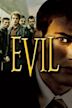 Evil (2003 film)