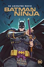 Batman Ninja (2018) - Posters — The Movie Database (TMDb)