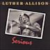 Serious (Luther Allison album)