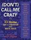 [Don't] Call Me Crazy