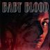 Baby Blood