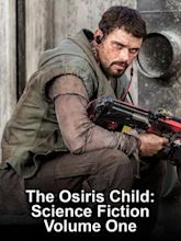 The Osiris Child: Science Fiction Volume One