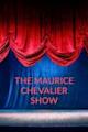 The Maurice Chevalier Show