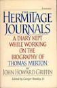 The Hermitage Journals: A Diary Kept While Working on the Biography of Thomas Merton