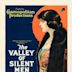 The Valley of Silent Men