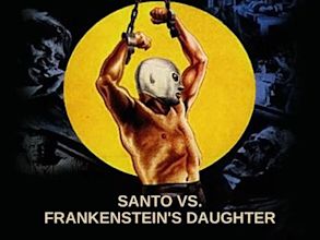 Santo vs. Frankenstein's Daughter