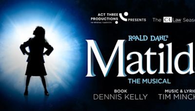 Review: MATILDA THE MUSICAL by Act Three Productions
