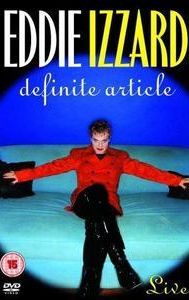 Eddie Izzard: Definite Article