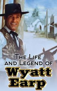 The Life and Legend of Wyatt Earp