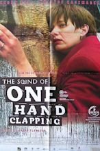 ‎The Sound of One Hand Clapping (1998) directed by Richard Flanagan ...