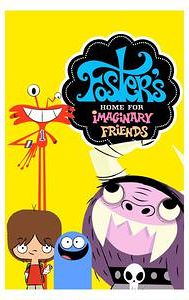 Foster's Home for Imaginary Friends