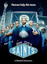 "Sin City Saints" Because Vegas