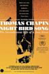 Thomas Chapin, Night Bird Song: The Incandescent Life of a Jazz Great