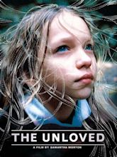 The Unloved (2009) - Rotten Tomatoes