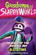 Goosebumps: SlappyWorld - Revenge of the Invisible Boy