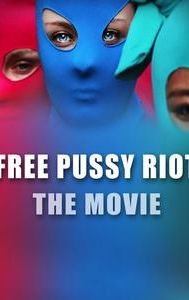 Pussy Riot: The Movement