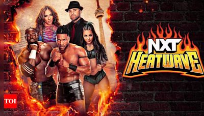 WWE NXT Heatwave match card, date, timings, and streaming details | WWE News - Times of India