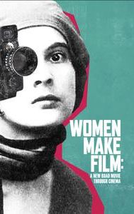 Women Make Film: A New Road Movie Through Cinema