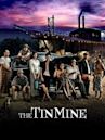 The Tin Mine