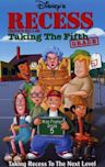 Recess: Taking the Fifth Grade