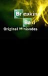 Breaking Bad: Original Minisodes