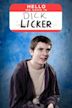 Hello, My Name Is Dick Licker