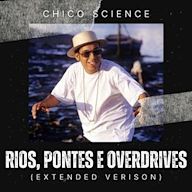 Rios, Pontes E Overdrives