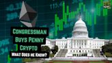 Beyond Penny Stocks: Congressman Buys a Penny Crypto Worth Ten Cents