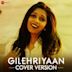 Gilehriyaan Cover Version: Simantinee Roy