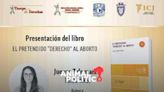 Presentan libro antiaborto en la UNAM previo al Día Internacional de la Mujer