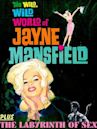 The Wild, Wild World of Jayne Mansfield