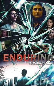 Enduring: A Mother's Story