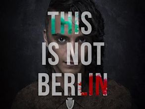 This Is Not Berlin