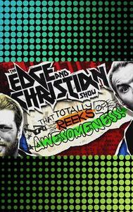 The Edge and Christian Show That Totally Reeks of Awesomeness