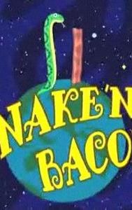 Snake 'n' Bacon