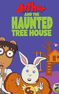 Arthur and the Haunted Tree House