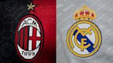 Milan vs Real Madrid: Preview, predictions and lineups