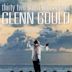 Trente-deux films brefs sur Glenn Gould