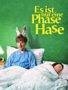 Es ist nur eine Phase, Hase