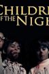 Children of the Night