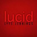 Lucid (Lyfe Jennings album)