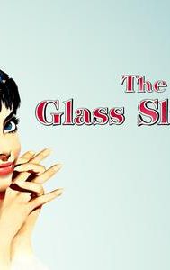 The Glass Slipper