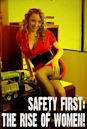 Safety First: The Rise of Women!