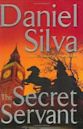 The Secret Servant (Gabriel Allon, #7)