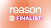 Reason Is a Finalist for 14 Southern California Journalism Awards