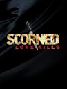 Scorned: Love Kills