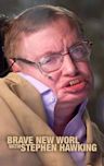 Brave New World With Stephen Hawking